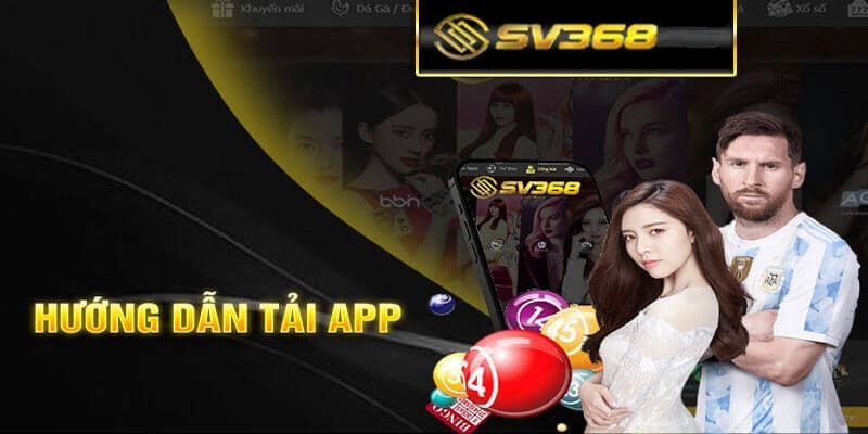 Cách tải app SV368 trên Hệ điều hành Android 